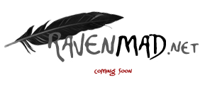 Ravenmad Coming Soon